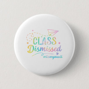 Liebe Sie alle können am letzten Tag der Schule 1 Button
