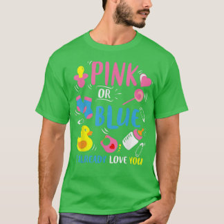 Liebe Sie Baby Geschlecht offenbaren rosa oder bla T-Shirt