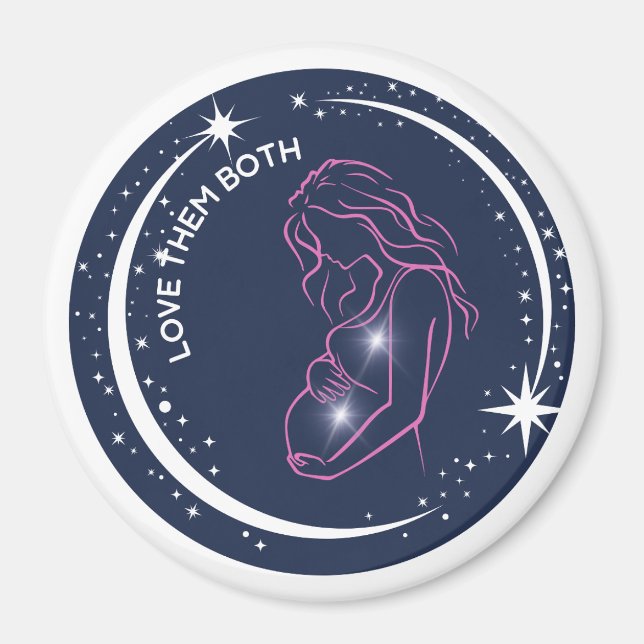 Liebe sie beide Pro-Life Inspiration Mutter Baby Magnet (Vorne)