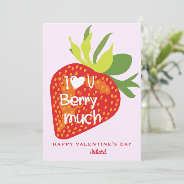 Liebe Sie Berry Much Red Strawberine Valentines Ca Einladung (Stehend Vorderseite)