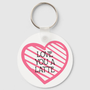 Liebe Sie ein Latte Schlüsselanhänger