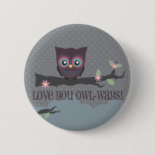 Liebe Sie Eule-Weisen! Button