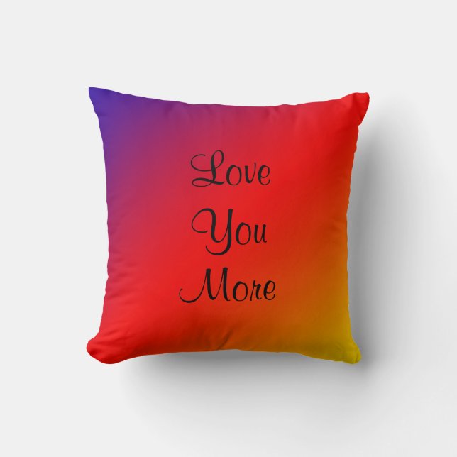 Liebe Sie, Liebe Sie mehr 16" Square Regenbogen Kissen (Vorderseite)