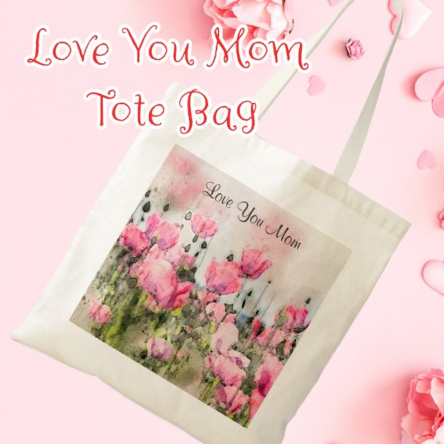 Liebe Sie Mama Aquarellfarbe Rosa Blume Malerei Tragetasche (Love You Mom Tote Bag)