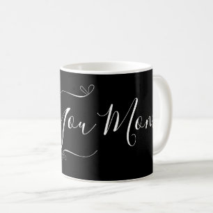 Liebe Sie Mama Schwarz-Weiß-Minimal Modernes Skrip Kaffeetasse
