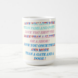 Liebe Sie mehr Gelegenheitsgeschenk mit Worten Kaffeetasse