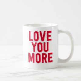 Liebe Sie mehr Kaffeetasse