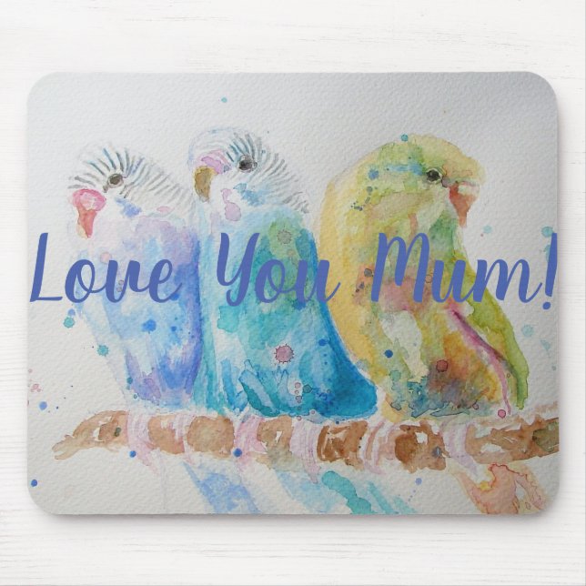 Liebe Sie Mum Budgie Bird Computermäuse Mat Pad Mousepad (Vorne)