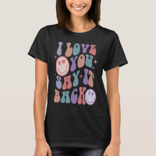 Liebe Sie Redewendungen Es zurück Retro Groovy Wav T-Shirt