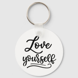 Liebe Sie selbst inspirierende Zitatselbstständigk Schlüsselanhänger