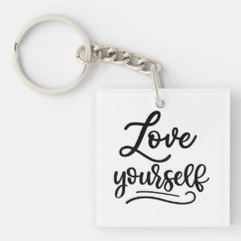 Liebe Sie selbst inspirierende Zitatselbstständigk Schlüsselanhänger
