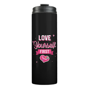 Liebe Sie selbst zuerst Thermosbecher