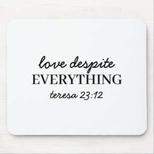 Liebe sie trotzdem Lukas 23:24 Bibelvers Mousepad