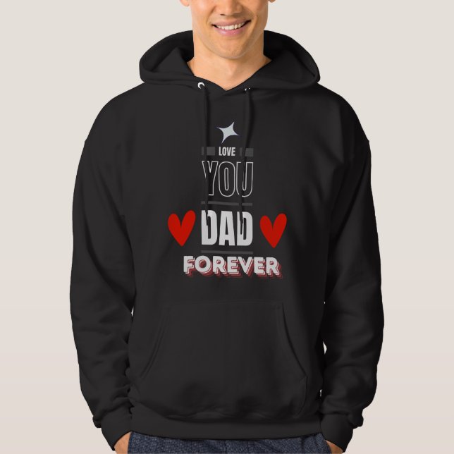 Liebe Sie Vater für immer Hoodie - Vatertag (Vorderseite)