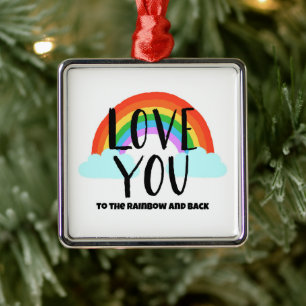 Liebe Sie zum Regenbogen und zurück Ornament Aus Metall