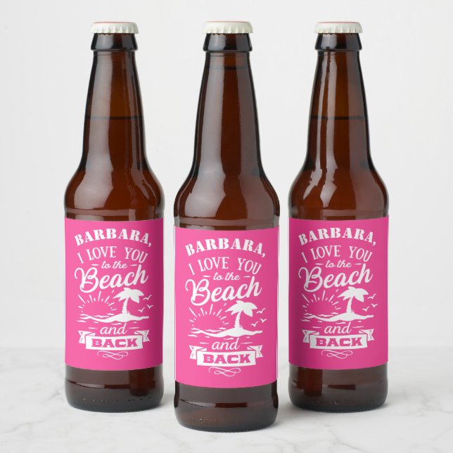Liebe Sie zum Strand und zurück rosa weiß Brauch Bierflaschenetikett (Flaschen)