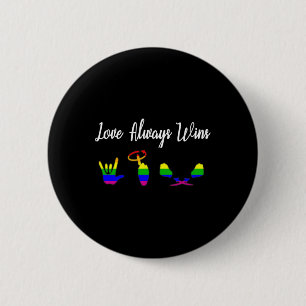 Liebe siegt immer Asl Bewusstsein Gay Pride Lgbt Button