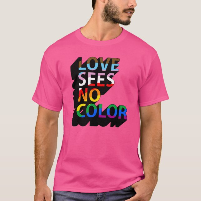 Liebe sieht keine Farbe T-Shirt (Vorderseite)