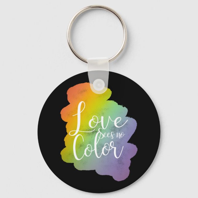 Liebe sieht keinen Farbquotenknopf Rainbow Black Schlüsselanhänger (Vorderseite)
