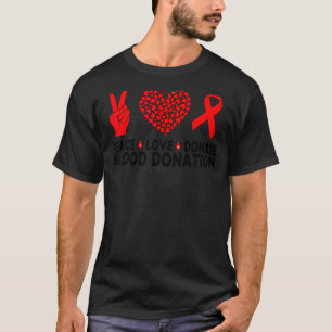 Liebe spenden Blutspende Weltblutspender T-Shirt