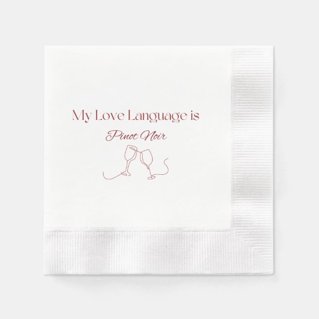 Liebe Sprache: Pinot Noir Party Napkins Serviette (Vorderseite)