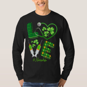 Liebe St Patrick S Nurse Life Irish Kleeblatts Nie T-Shirt