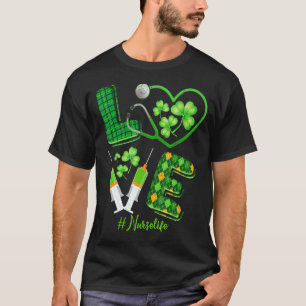 Liebe St Patrick S Nurse Life Irish Kleeblatts Nie T-Shirt