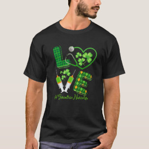 LIEBE St. Patrick's Geriatric Nurse Life Irish Sha T-Shirt