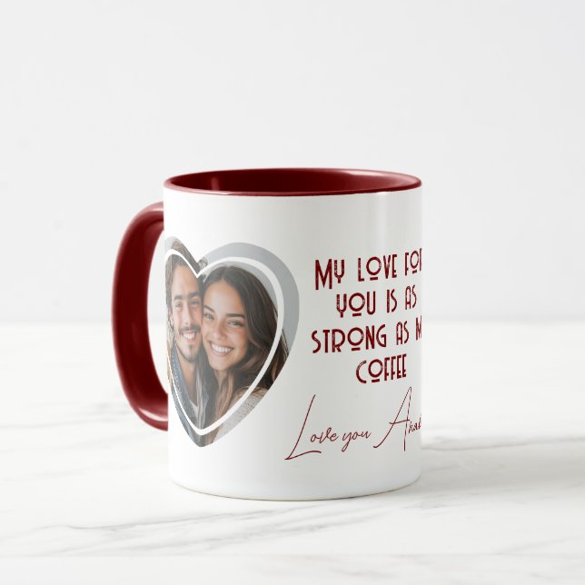 Liebe stark wie Kaffee Ich Herz Gestaltete Foto Ro Tasse (Vorderseite Links)