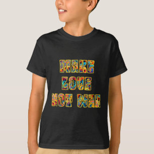 Liebe statt Krieg - Frieden T-Shirt