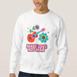 Liebe statt Krieg Sweatshirt
