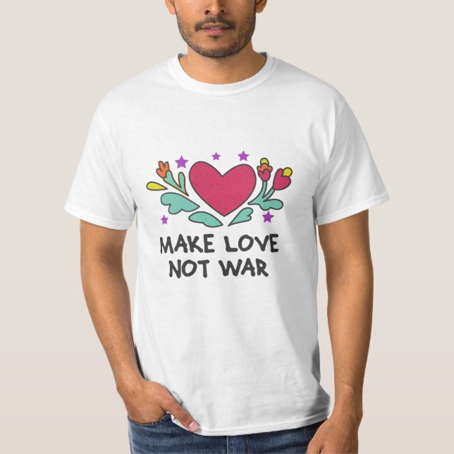 Liebe statt Krieg T-Shirt (Vorderseite)