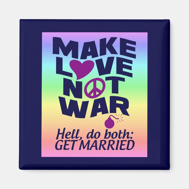 Liebe statt Kriegsmagnet Magnet (Vorne)