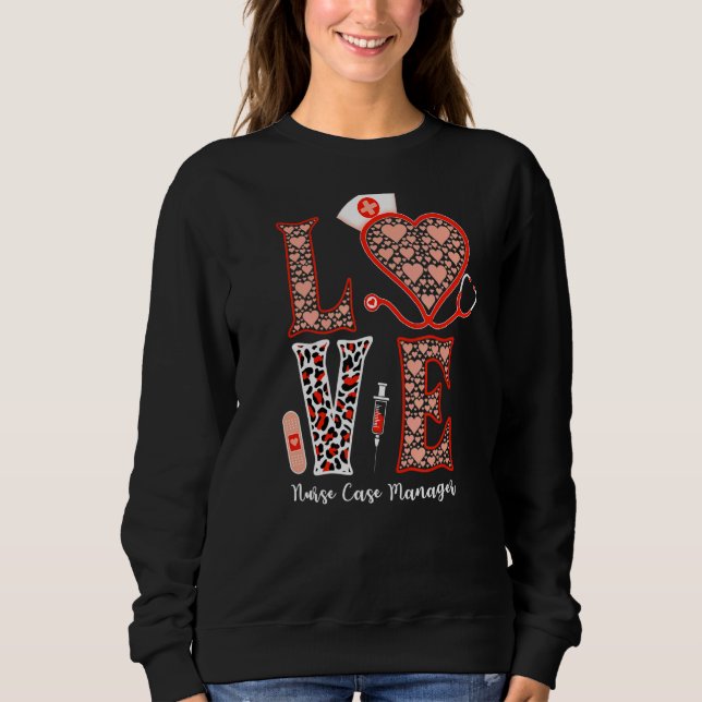 Liebe Stethoscope Heart Leopard Nurse Case Manager Sweatshirt (Vorderseite)