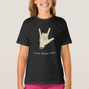 Liebe stirbt nie T-Shirt