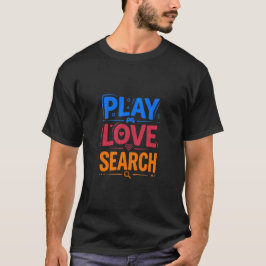 Liebe Suchspiel spielen T-Shirt