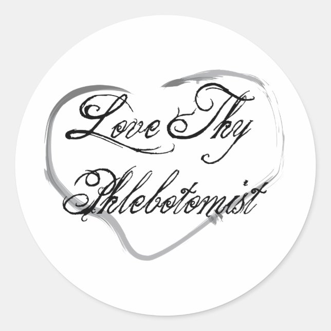 Liebe Thlebotomist Runder Aufkleber (Vorderseite)