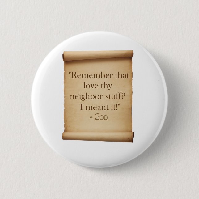 Liebe thy Nachbar Button (Vorderseite)