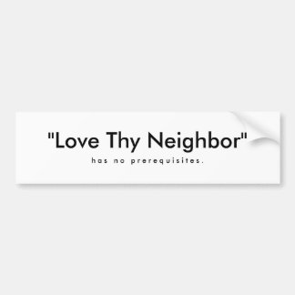 "Liebe Thy Nachbar", h ein s   n O   p r e r e q… Autoaufkleber