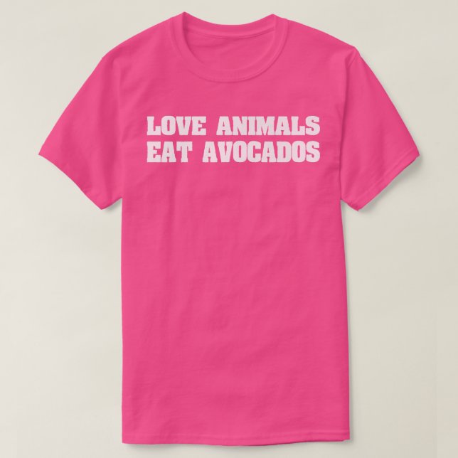 Liebe Tiere essen Avocados, Vegan Veganer T-Shirt (Design vorne)