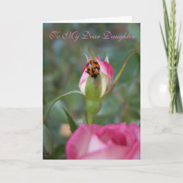 Liebe Tochter Rose und Frauenkäfer Karte