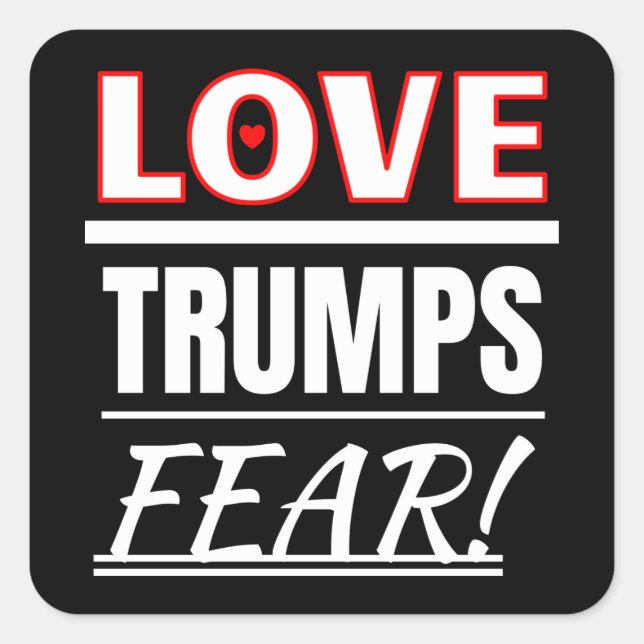Liebe Trumps Angst! Quadratischer Aufkleber (Vorderseite)