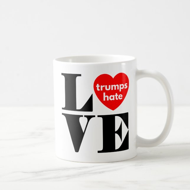 Liebe Trumps Hate Kaffeetasse (Rechts)