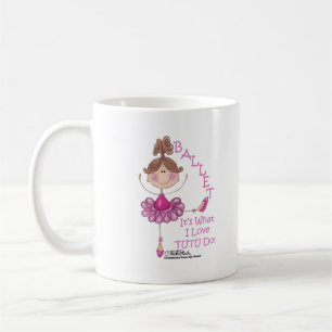 Liebe "TUTU" Do! Mug Kaffeetasse