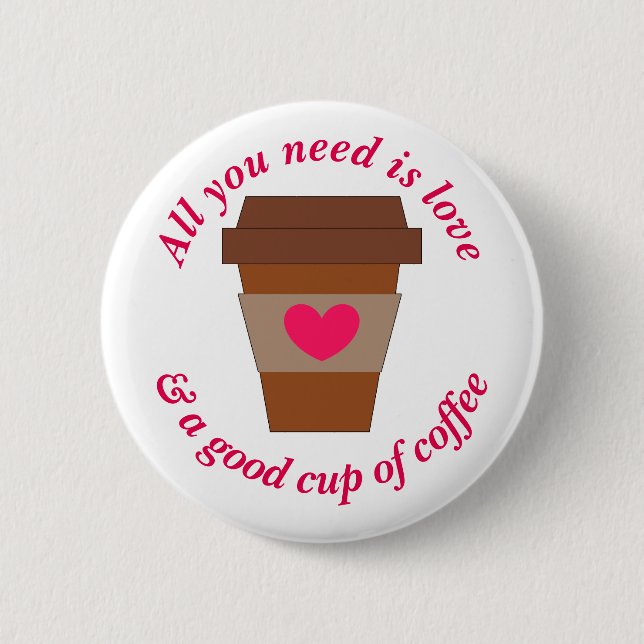 Liebe u. eine gute Schale Kaffee Button (Vorderseite)