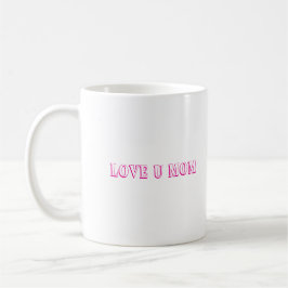Liebe U Mama Design Kaffee Tasse/Perfektes Geschen Kaffeetasse