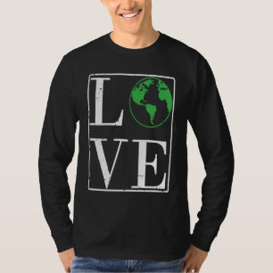 Liebe Umwelt Natur Planet Erde T-Shirt