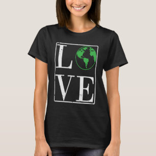 Liebe Umwelt Naturplaneten Erde T-Shirt