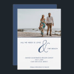 Liebe und Beach Foto Beach Wedding Save The Date<br><div class="desc">Elegante Foto Hochzeit speichern Sie die Dattelkarte in unserem "Alles was wir brauchen ist Liebe und der Strand" Typografie-Design. Passen Sie Ihre Foto- und Hochzeitsdetails an.</div>