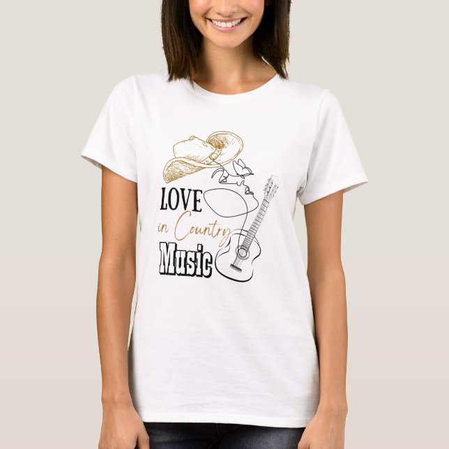 Liebe und Country Music T-Shirt (Vorderseite)
